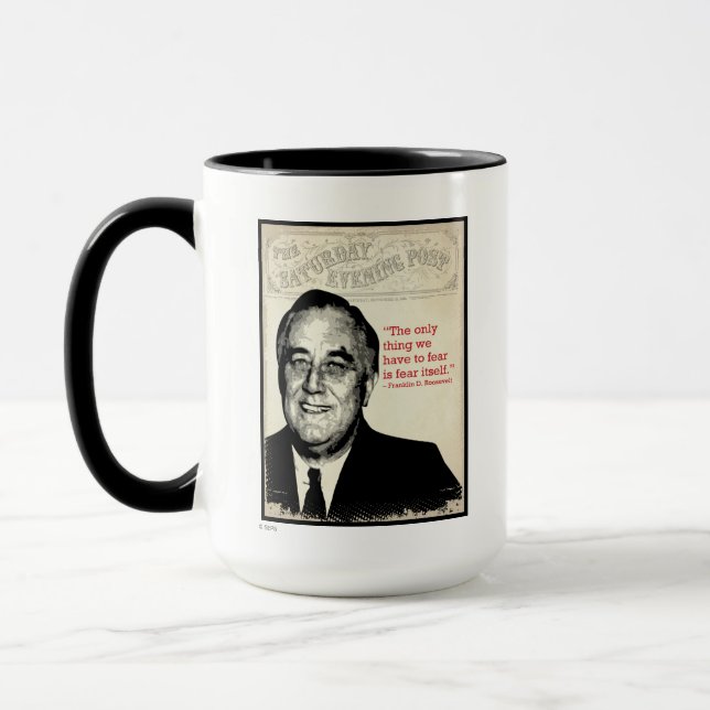 Franklin D. Roosevelt Quote Mug (Left)