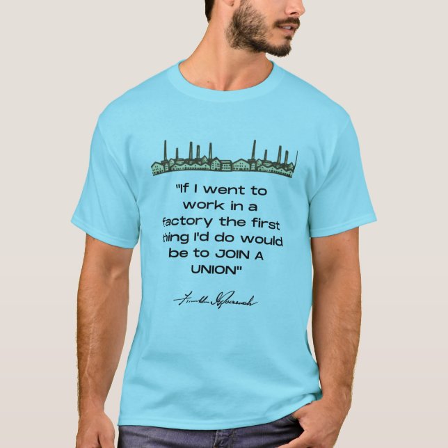 Franklin D. Roosevelt Quote T-Shirt (Front)