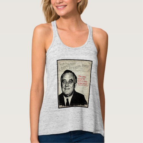 Franklin D Roosevelt Quote Tank Top