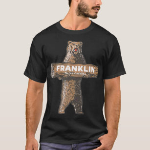Franklin North Carolina NC Growling Bear Vacation  T-Shirt