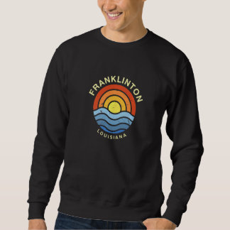 Franklinton Louisiana La Summer Washington Tropica Sweatshirt