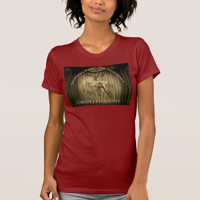 Franzeska Mann - The Final Dance T-Shirt (Front)