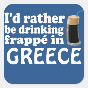 Frappé in Greece Square Sticker