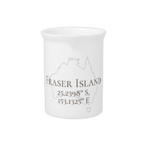 Fraser Island Australia Latitude & Longitude Beverage Pitcher