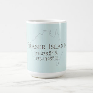 Fraser Island Australia Latitude & Longitude Coffee Mug