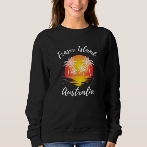 Fraser Island Reflecting Sunset  Art Palm Tree Sweatshirt