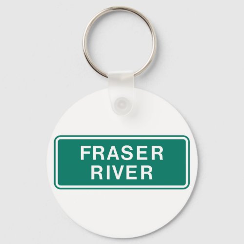 Fraser River Road Sign Keychain