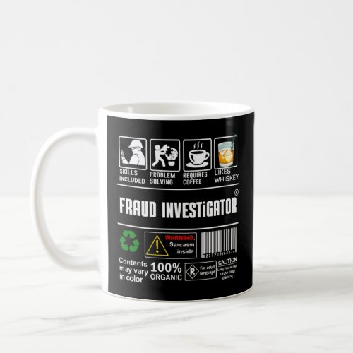 Fraud Investigator Packaging  Handling Label Coff Coffee Mug