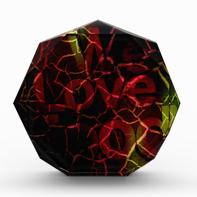 Frayed Edges, Strong Heart: Unbreakable Love  Acrylic Award (Front)