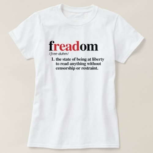 freadom definition T_Shirt