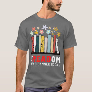 Freadom I Read Banned Books T-Shirt