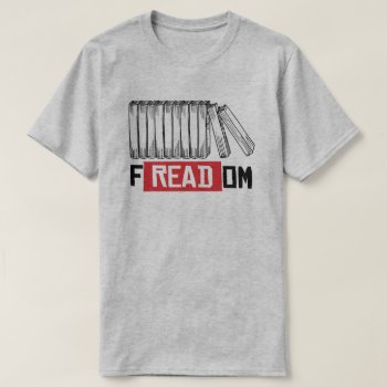 Freadom T-shirt by Politicaltshirts at Zazzle