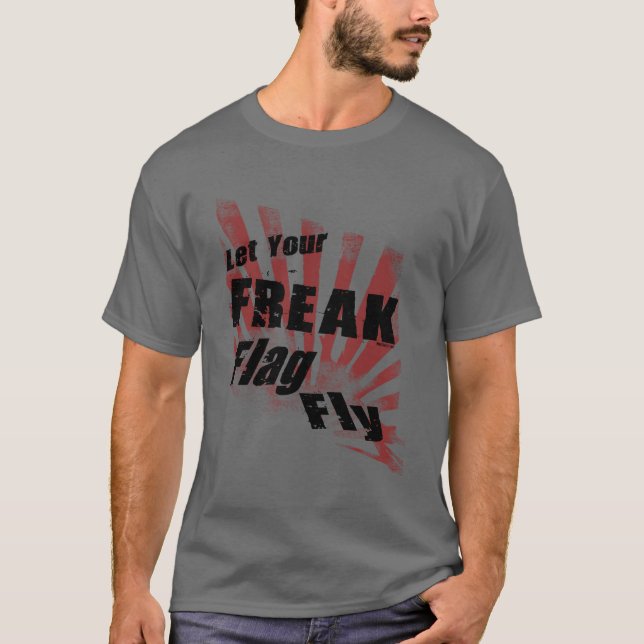 Freak Flag T-Shirt (Front)