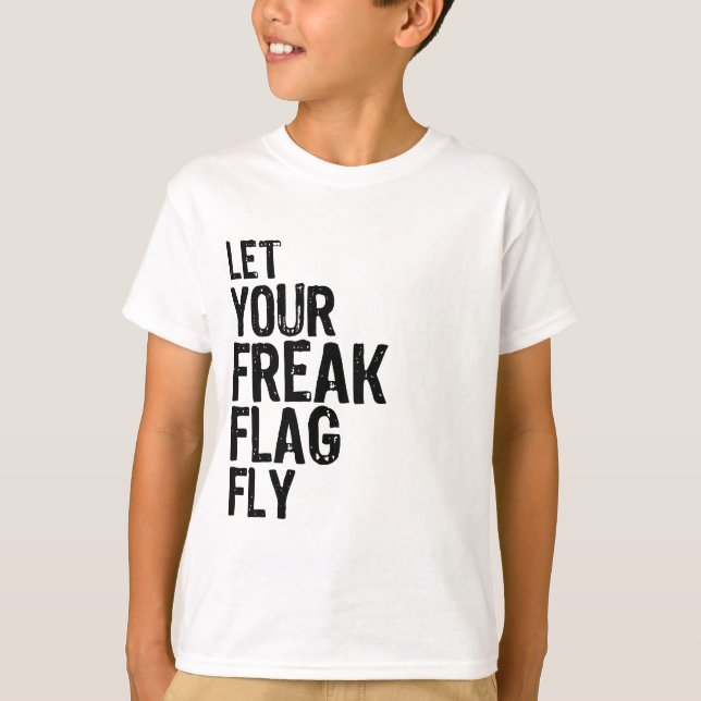 Freak Flag T-Shirt (Front)