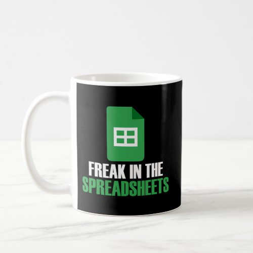 Freak In Spreadsheets Excel Accountant Accounting Coffee Mug