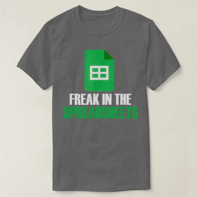 Freak In Spreadsheets Excel Accountant Accounting T-Shirt (Design Front)