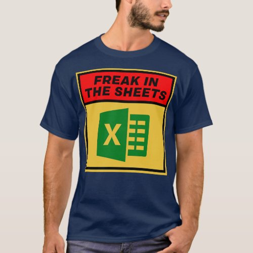 Freak In The Sheets 32 T_Shirt