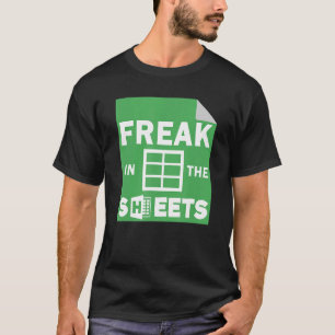 Freak In The Sheets Accountant Accounting Excel T-Shirt