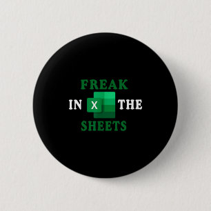 Freak In The Sheets, Accountant Funny Spreadsheet  Button
