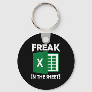 Freak In The Sheets, Accountant Funny Spreadsheet Keychain
