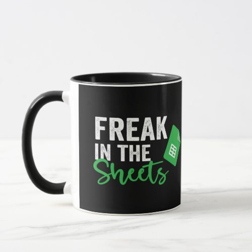 Freak in the Sheets Coffe Mug