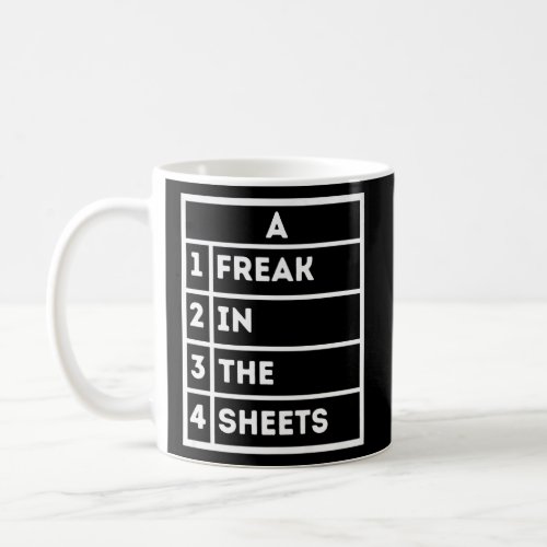 Freak In The Sheets Excel Spreadsheet Funny Office Coffee Mug