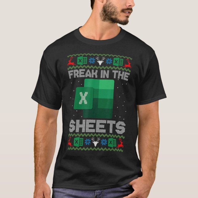 Freak In The Sheets Excel Ugly Christmas Sweater_1 T-Shirt (Front)