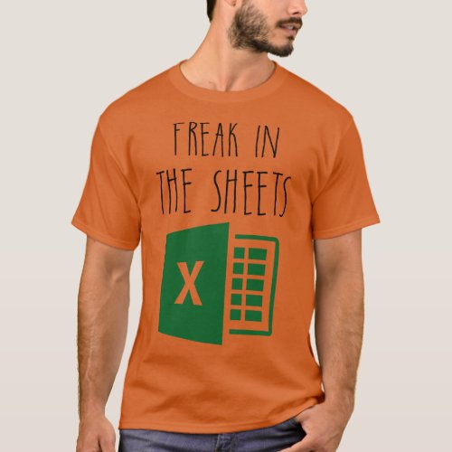 Freak In The Sheets Funny Coworker Accountant  T_Shirt