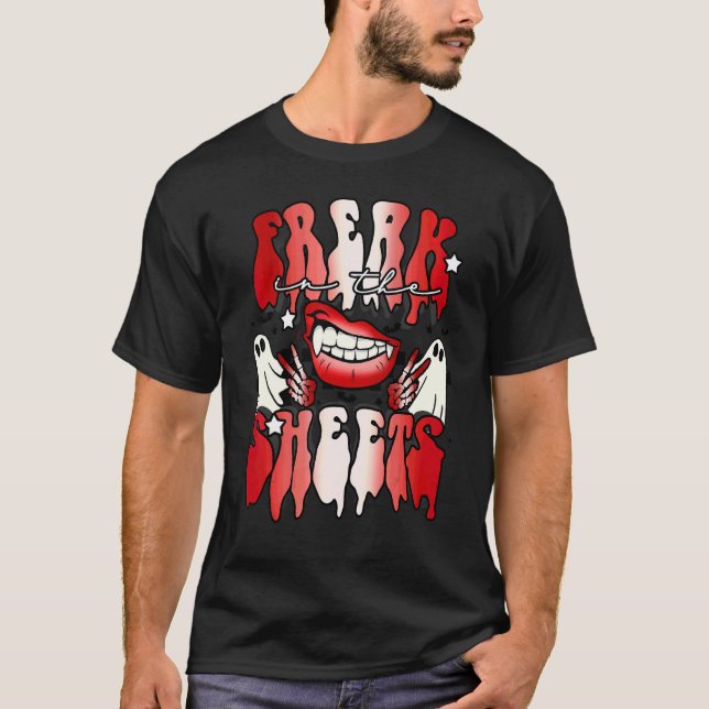 Freak In The Sheets  Halloween Ghost T-Shirt (Front)