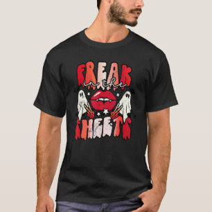 Freak In The Sheets Spooky Season Halloween Ghost T-Shirt