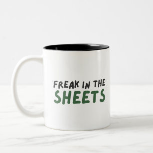 Freak in the sheets Two-Tone coffee mug