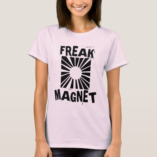 Freak Magnet T-Shirt (Front)