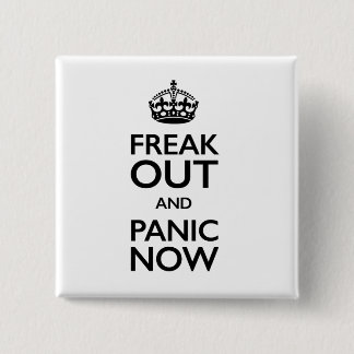 freak out and panic now button