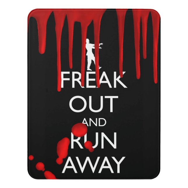 FREAK OUT AND RUN AWAY zombies Door Sign (Contemporary Vert)