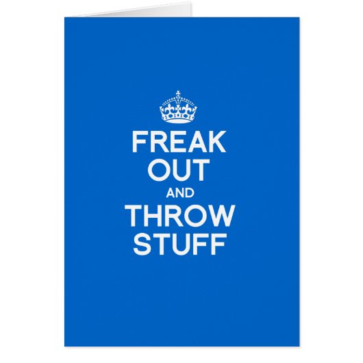 FREAK OUT AND THROW STUFF CARDS (Front)