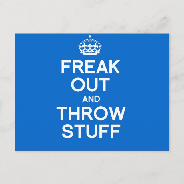 FREAK OUT AND THROW STUFF POSTCARD (Front)
