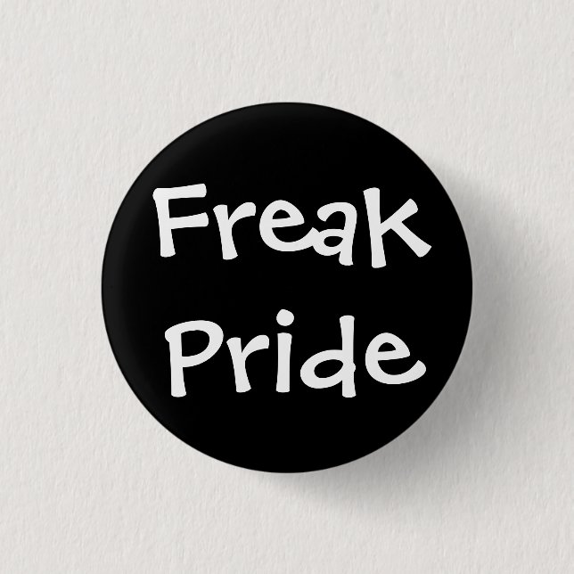 Freak Pride Button (Front)