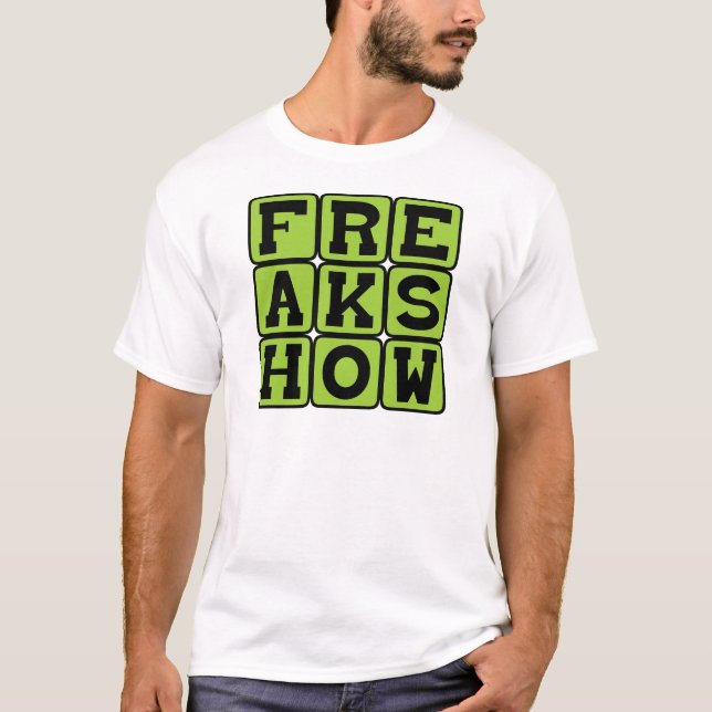 Freak Show, Carnival Attraction T-Shirt (Front)