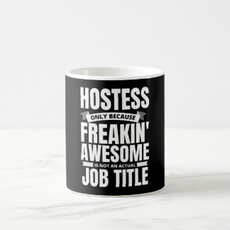 Freakin' Awesome Hostess Funny Quote Coffee Mug