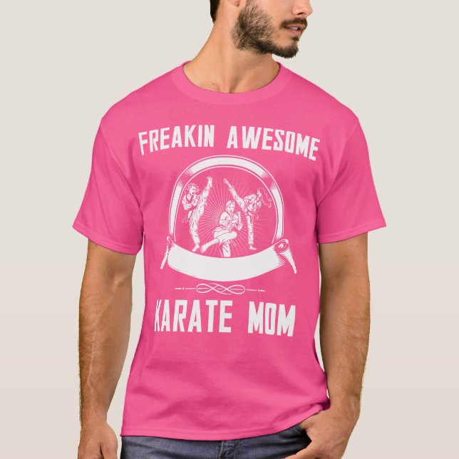 Freakin Awesome Karate Mom T Shirt (Front)