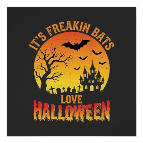 Freakin Bats Love Halloween Haunted Castle Design_ Poster