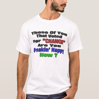 Freakin' Happy Now T-Shirt