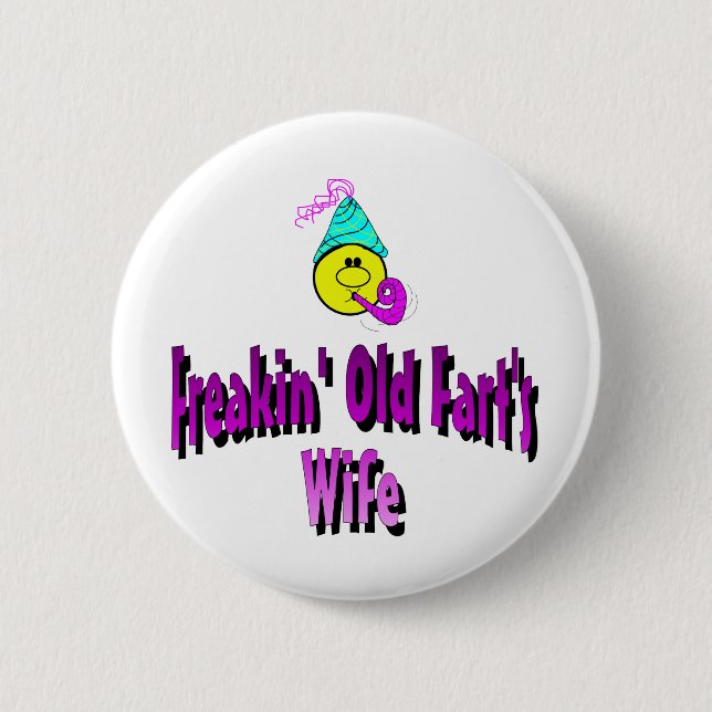 Freakin' Old Fart's Wife Pinback Button (Front)