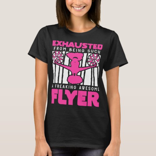 Freaking Awesome Flyer Cheer Cheerleader Cheerlead T_Shirt