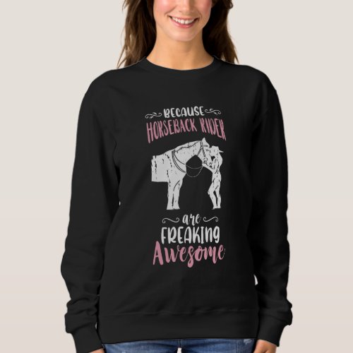 Freaking Awesome Horseback Riding Equestrian Horse Sweatshirt