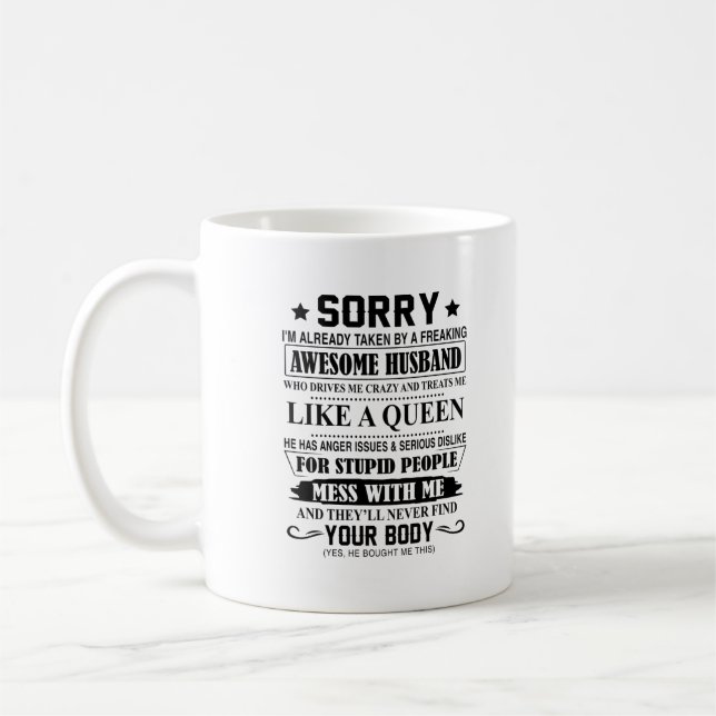 Freaking Awesome Husband Mug - Sorry, I'm Taken (Left)
