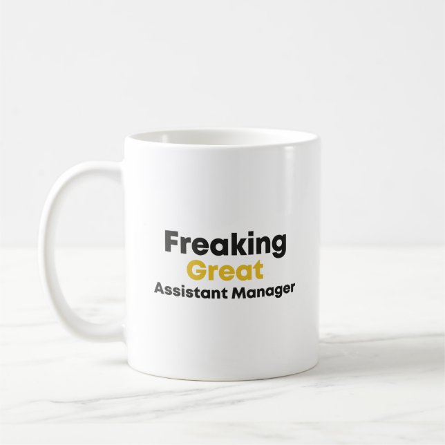 freaking great assistant manager,assistant manager coffee mug (Left)