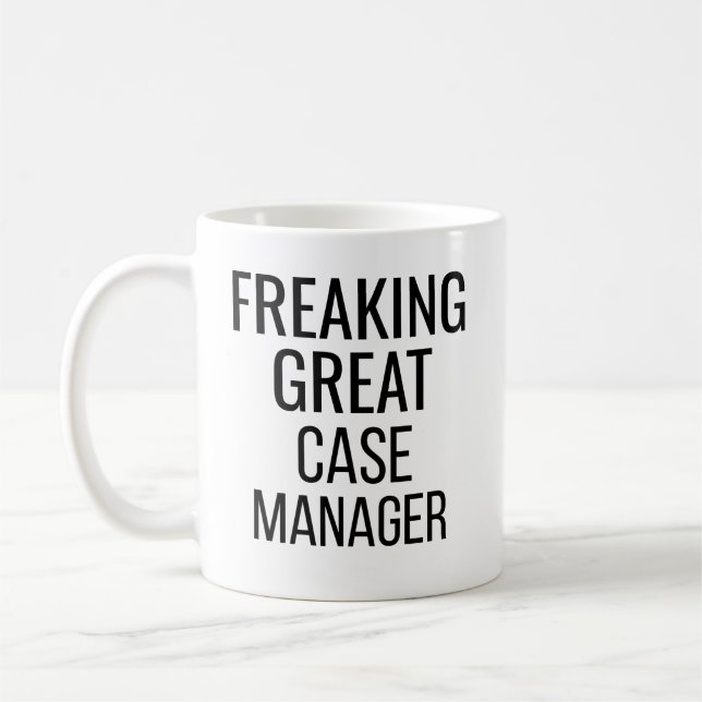 Freaking Great Case Manager Coffee Mug (Left)