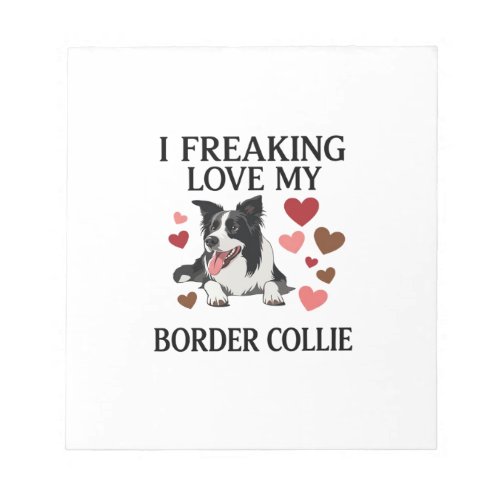 Freaking Love Border Collie Dog Hearts_1 Notepad