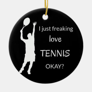 Freaking love tennis Funny tennis player coach Ceramic Ornament